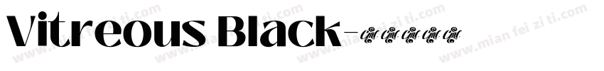 Vitreous Black字体转换